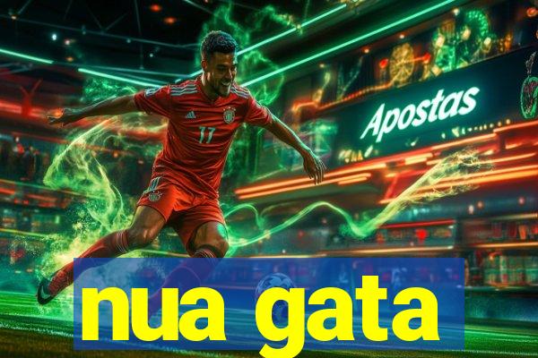 nua gata